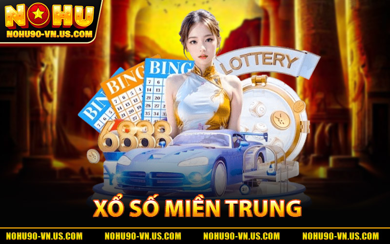 Xổ Số Miền Trung - Xem Nhanh Kết Quả Chuẩn Tại Nohu90 2 Xổ Số Miền Trung